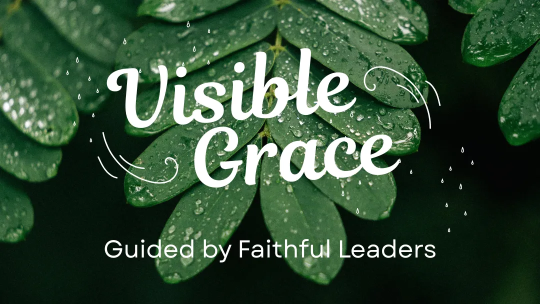 Guided by Faithful Leaders