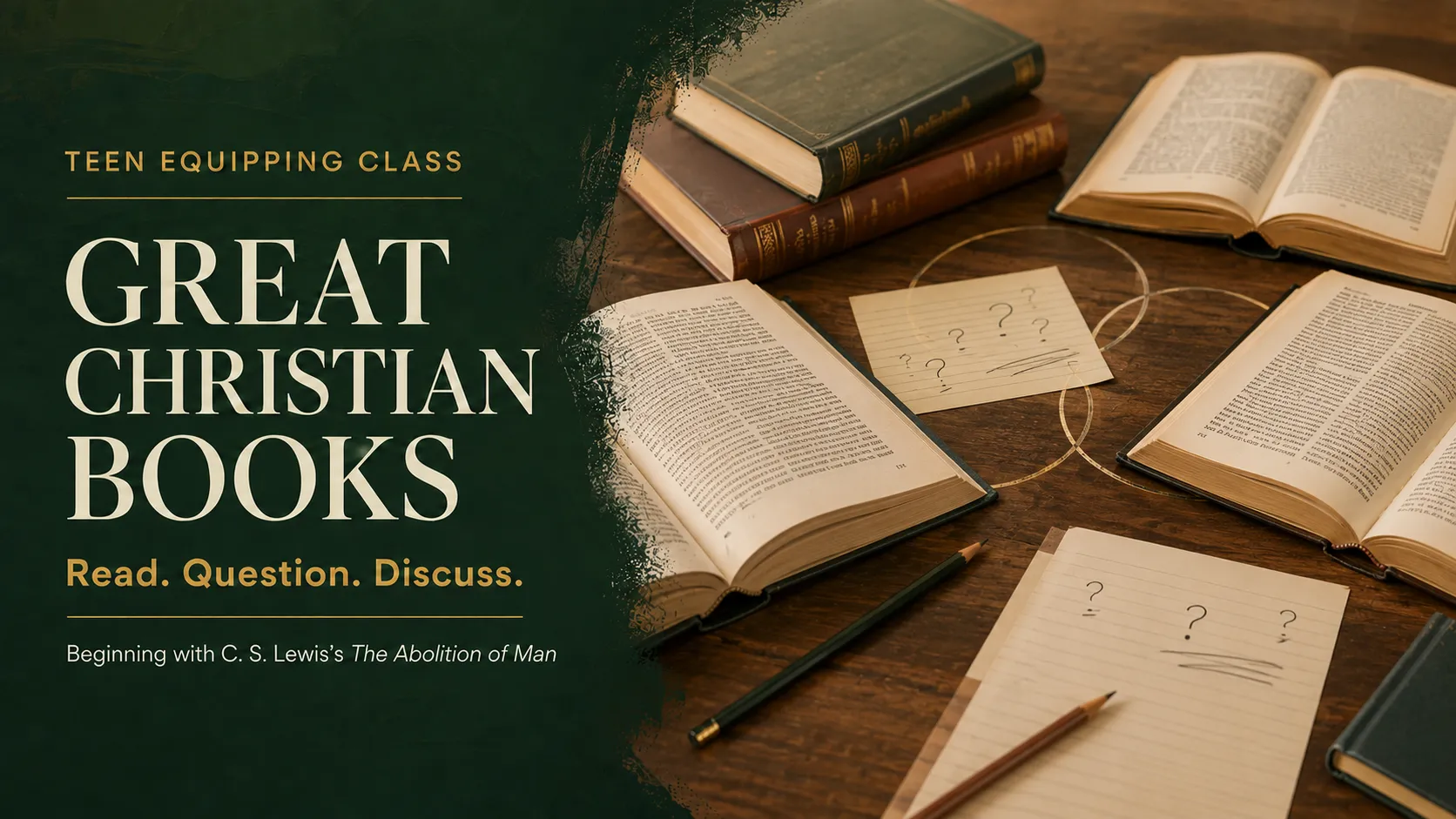 Teen Equipping Class: Great Christian Books—Read, Question, Discuss